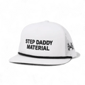 Step Daddy Material Snapback Hat